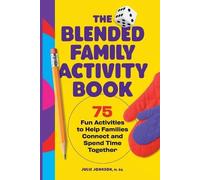 Julie Johnson The Blended Family Activity Book (Tascabile)