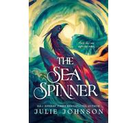Julie Johnson The Sea Spinner (Copertina rigida) Reign of Remnants