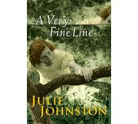 Julie Johnston A Very Fine Line (Copertina rigida)