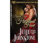 Julie Johnstone How to Heal a Highland Heart (Tascabile) Highlander Vows