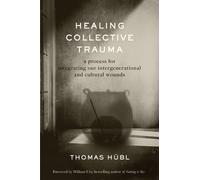 Julie Jordan Avritt Thomas Hubl Healing Collective Trauma (Copertina rigida)