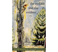 Julie Jordan Hanson The Audible and the Evident (Tascabile)