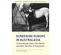 Julie K. Allen Screening Europe in Australasia (Tascabile)
