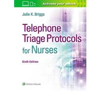Julie K Briggs Telephone Triage Protocols for Nurses (Tascabile)