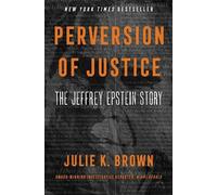 Julie K Brown Perversion of Justice (Copertina rigida)