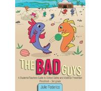 Julie K Federico The Bad Guys (Tascabile)