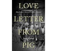 Julie Kabat Love Letter from Pig (Copertina rigida)