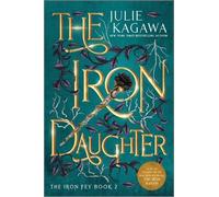 Julie Kagawa The Iron Daughter (Tascabile) Iron Fey