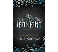 Julie Kagawa The Iron King (Tascabile) Iron Fey