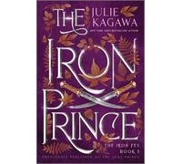 Julie Kagawa The Iron Prince Special Edition (Tascabile) Iron Fey