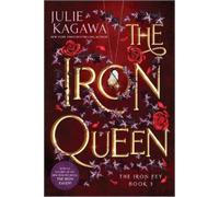 Julie Kagawa The Iron Queen Special Edition (Tascabile) Iron Fey