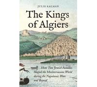 Julie Kalman The Kings of Algiers (Copertina rigida)