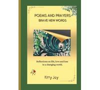 Julie Katherine Watkins Kitty Ja Poems and Prayers - BRAVE NEW WORD (Tascabile)