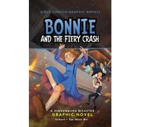 Julie Kathleen Gilbert Bonnie and the Fiery Crash (Copertina rigida)