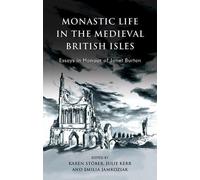 Julie Kerr Monastic Life in the Medieval British Isles (Tascabile)