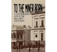 Julie Kincade To the Miner Born (Tascabile)