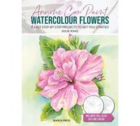 Julie King Anyone Can Paint Watercolour Flowers (Tascabile) Anyone Can Paint