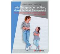 Julie King Joan Wie Sie sprechen sollten, damit Ihr Kind Sie versteh (Tascabile)