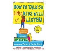 Julie King Joanna Fabe How to Talk So Little Kids Will Liste (Copertina rigida)