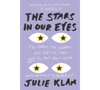 Julie Klam The Stars in Our Eyes (Tascabile)