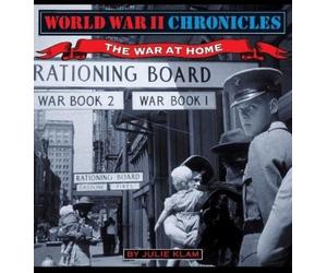 Julie Klam World War II Chronicles-The War At Home (Copertina rigida)