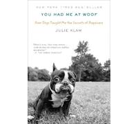 Julie Klam You Had Me at Woof (Tascabile)
