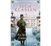 An Ivy Hill Christmas - A Tales from Ivy Hill Novella by Klassen, Julie
