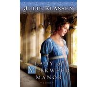 Julie Klassen Lady of Milkweed Manor (Tascabile)