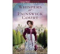 Julie Klassen Whispers at Painswick Court (Tascabile)