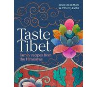 Julie Kleeman Yeshi Jampa Taste Tibet (Copertina rigida)
