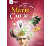 Julie Knutson The Science and Technology of Marie Curie (Copertina rigida)
