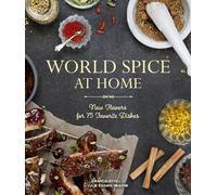 Julie Kramis Hearne Amanda Bevill World Spice at Home (Tascabile)