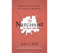 Julie L. Hall The Narcissist in Your Life (Tascabile)