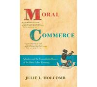 Julie L. Holcomb Moral Commerce (Tascabile)