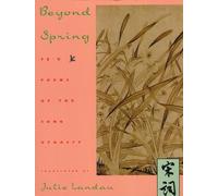 Julie Landau Beyond Spring (Tascabile) Translations from the Asian Classics