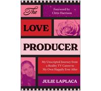 Julie LaPlaca The Love Producer (Tascabile)