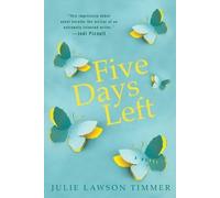 Julie Lawson Timmer Five Days Left (Tascabile)