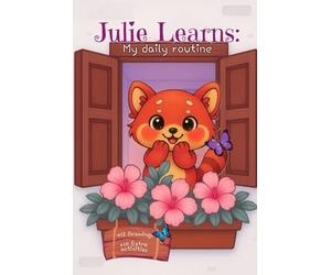 Julie Learns| Daily Routine| A Red Panda Coloring Book| Activity Book for Young Kids: My Daily Routine