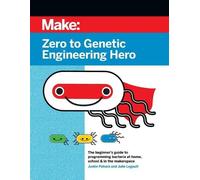 Julie Legault Justin Pahara Zero to Genetic Engineering Hero 2e (Tascabile)