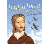 Julie Leung Julie Kwo Fearless Flights of Hazel Ying Lee, Th (Copertina rigida)