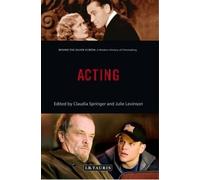 Julie Levinson Acting (Tascabile) Behind the Silver Screen