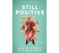 Julie Lewis Jenny Koenig Still Positive (Tascabile)