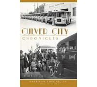 Julie Lugo Cerra Culver City Chronicles (Tascabile) American Chronicles