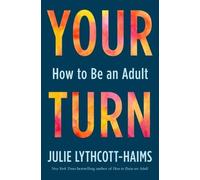 Julie Lythcott-Haims Your Turn (Copertina rigida)