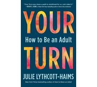 Julie Lythcott-Haims Your Turn (Tascabile)