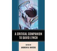 Julie M. Hamilton A Critical Companion to David Lynch (Copertina rigida)