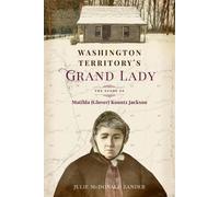 Julie M McDonald Zander Washington Territory's Grand Lady (Tascabile) 1
