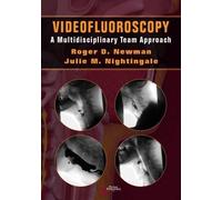 Julie M. Nightingale Robert D. Newman Videofluoroscopy (Tascabile)