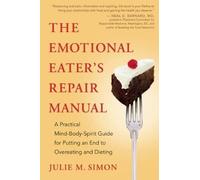 Julie M. Simon The Emotional Eater's Repair Manual (Tascabile)
