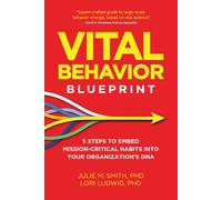 Julie M Smith Lori Ludwig Smith Julie M Vital Behavior Blueprint (Tascabile)